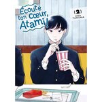 ECOUTE TON COEUR, ATAMI ! TOME 2 , Tanuma Asa