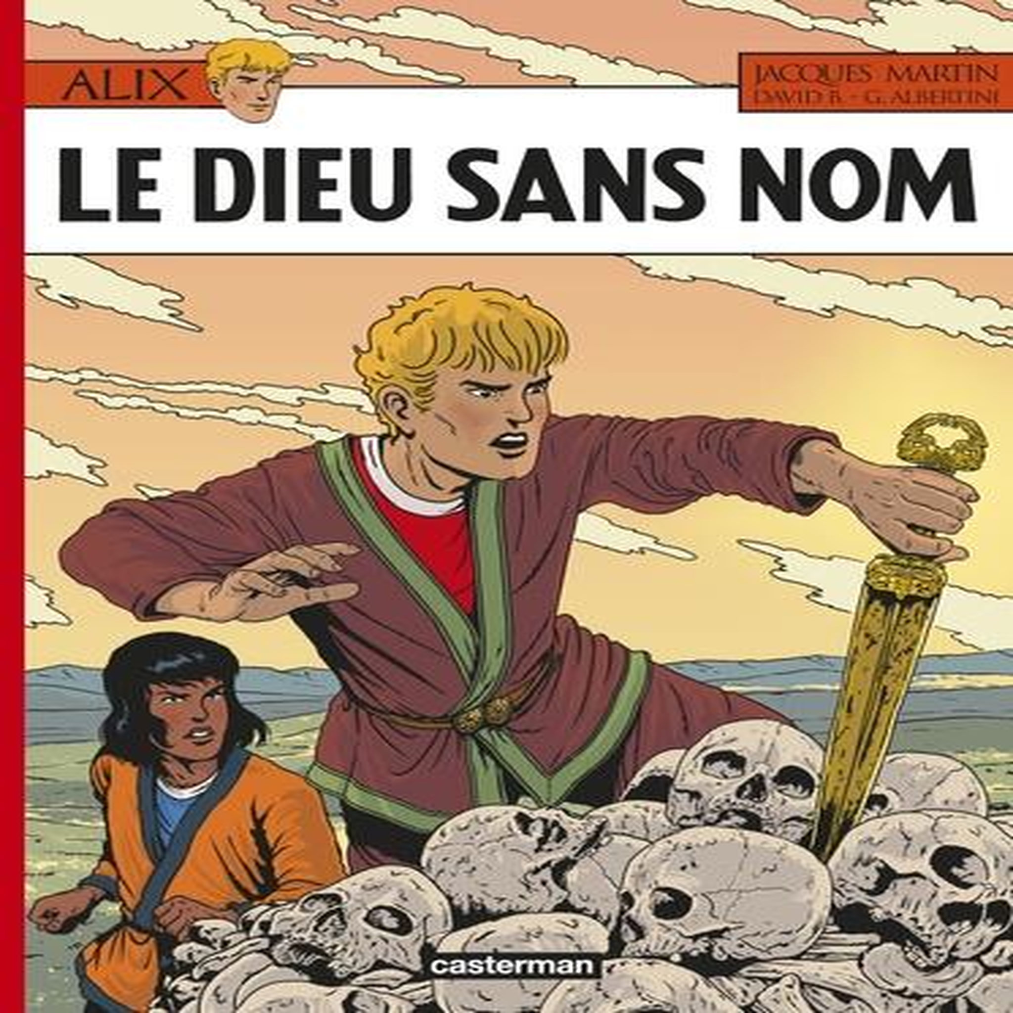 ALIX TOME 39 : LE DIEU SANS NOM, Martin Jacques