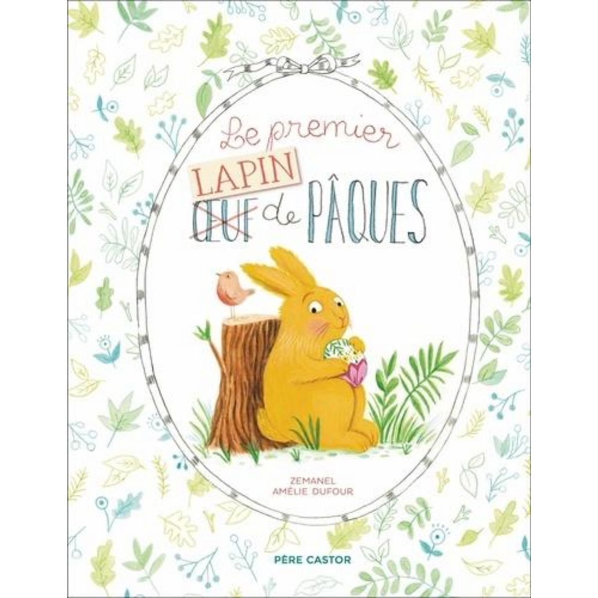 LE PREMIER (OEUF) LAPIN DE PAQUES, Zemanel