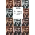 LE VOLEUR DE CRIMES. L'AFFAIRE LEGER, Ivani Jean-Louis