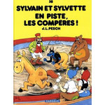 SYLVAIN ET SYLVETTE TOME 38 : EN PISTE LES COMPERES !, Pesch Jean-Louis