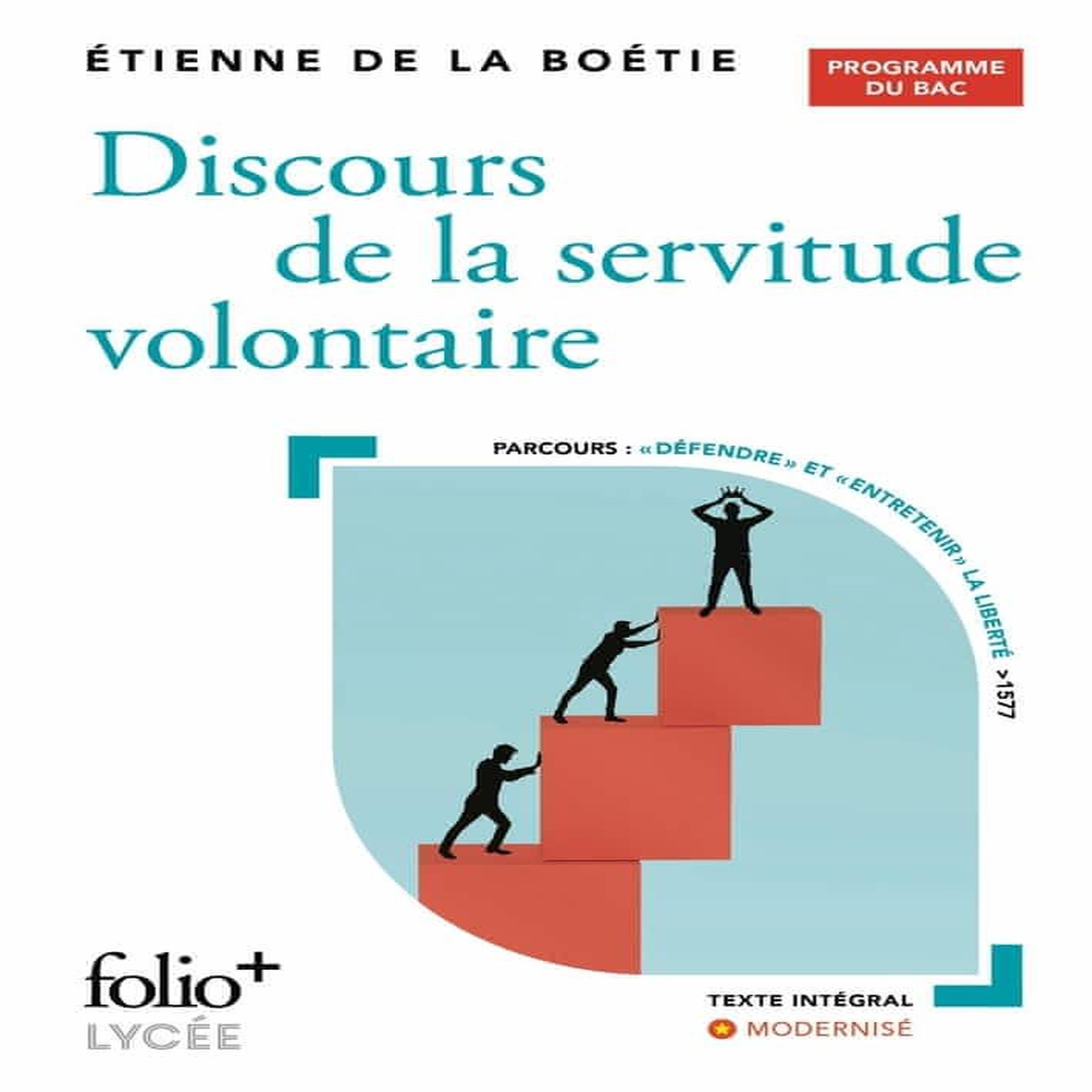 DISCOURS DE LA SERVITUDE VOLONTAIRE, La Boétie Etienne de