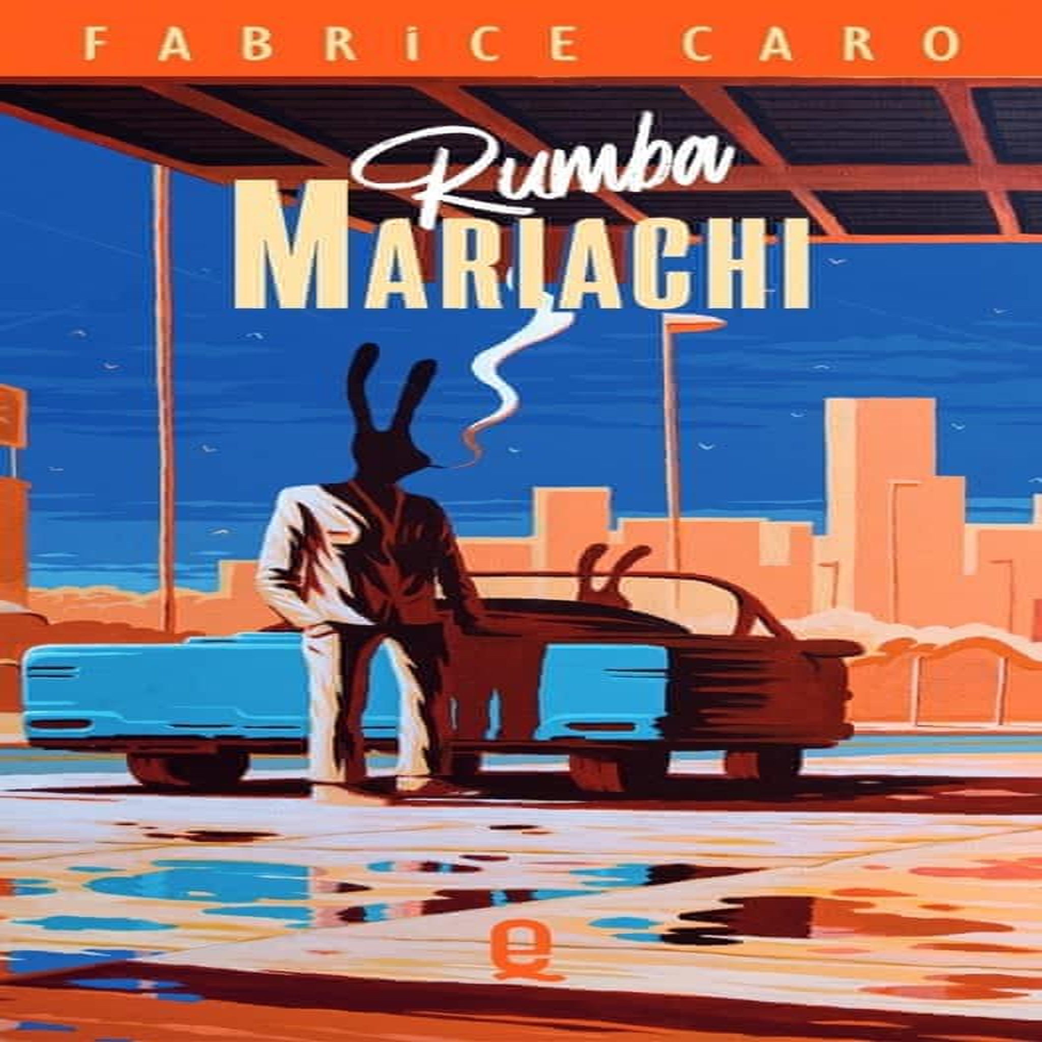 RUMBA MARIACHI, Caro Fabrice