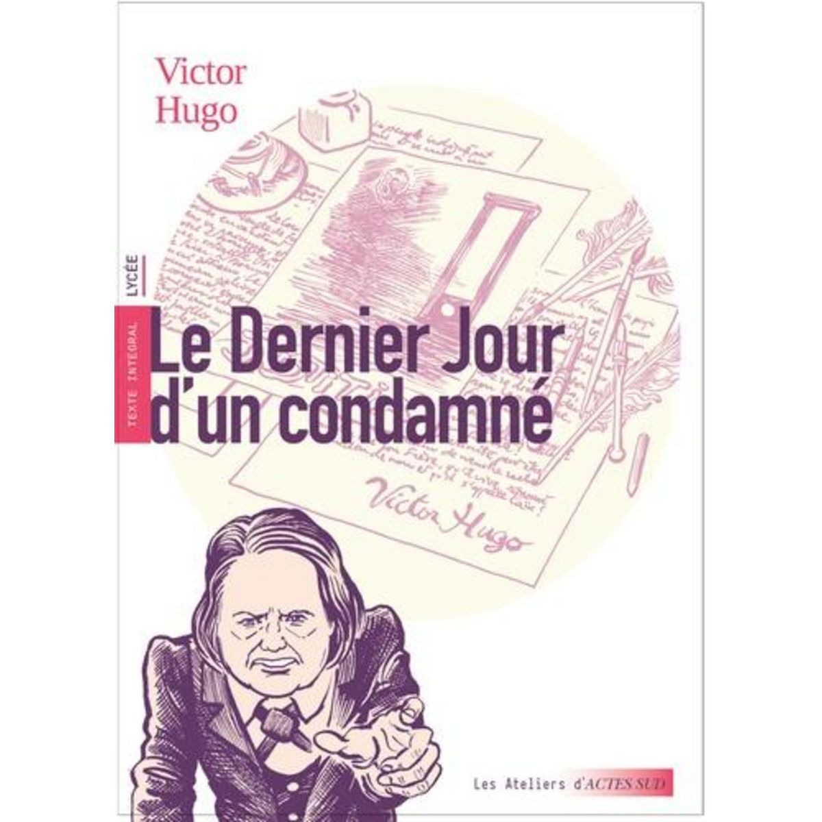 LE DERNIER JOUR D'UN CONDAMNE, Hugo Victor