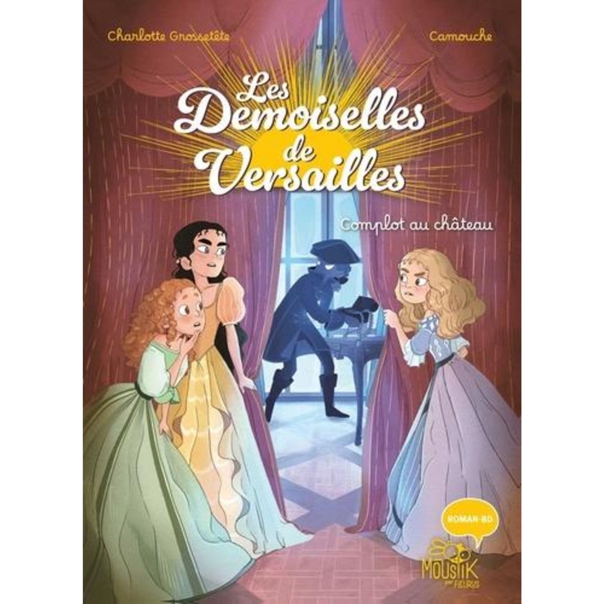 LES DEMOISELLES DE VERSAILLES : COMPLOT AU CHATEAU, Fabula Isabelle