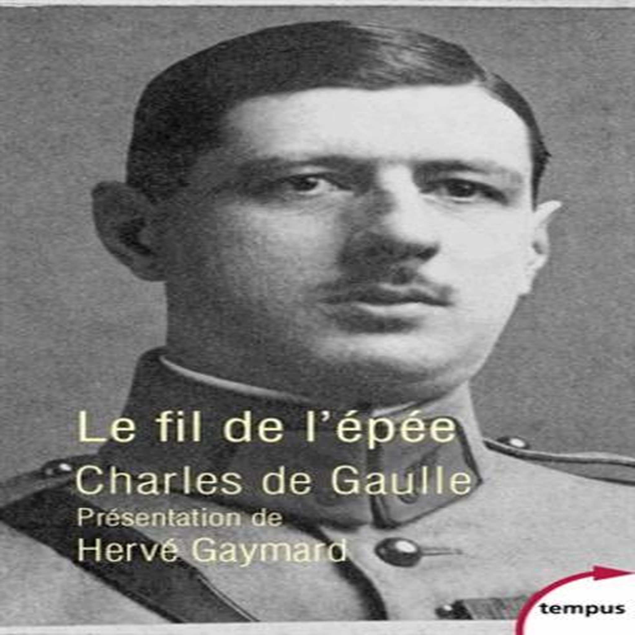 LE FIL DE L'EPEE, Gaulle Charles de