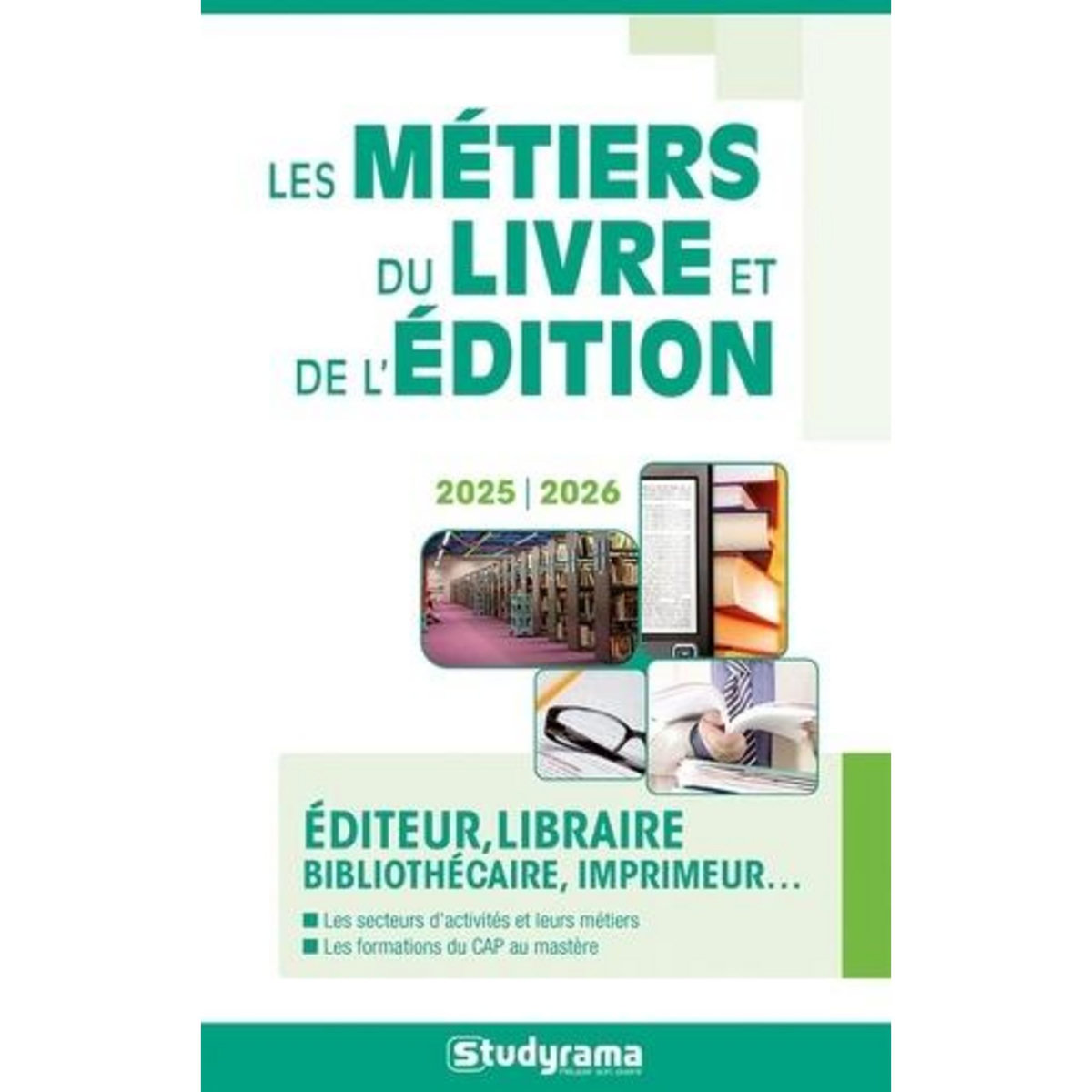 LES METIERS DU LIVRE ET DE L'EDITION. EDITION 2025-2026, Studyrama
