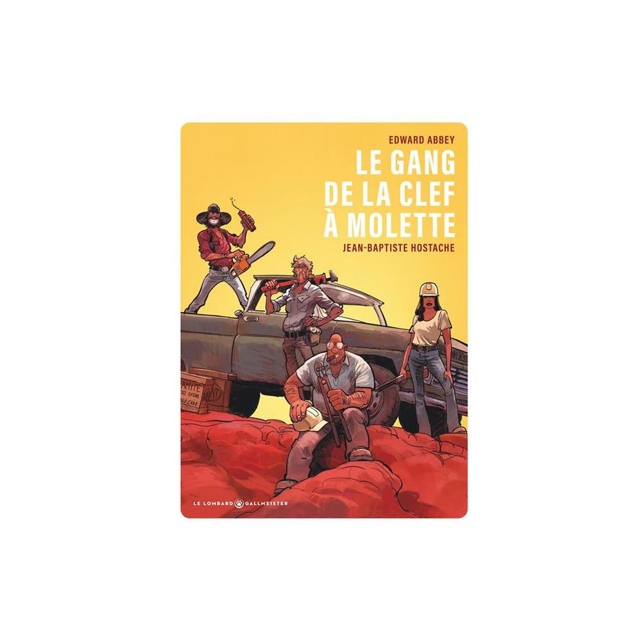 BD Le Gang de la clef à molette d'Edward Abbey, adaptation illustrée ...