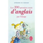 LES 200 PREMIERS MOTS D'ANGLAIS PAR L'IMAGE, Touati Cohen-Coudar Corinne