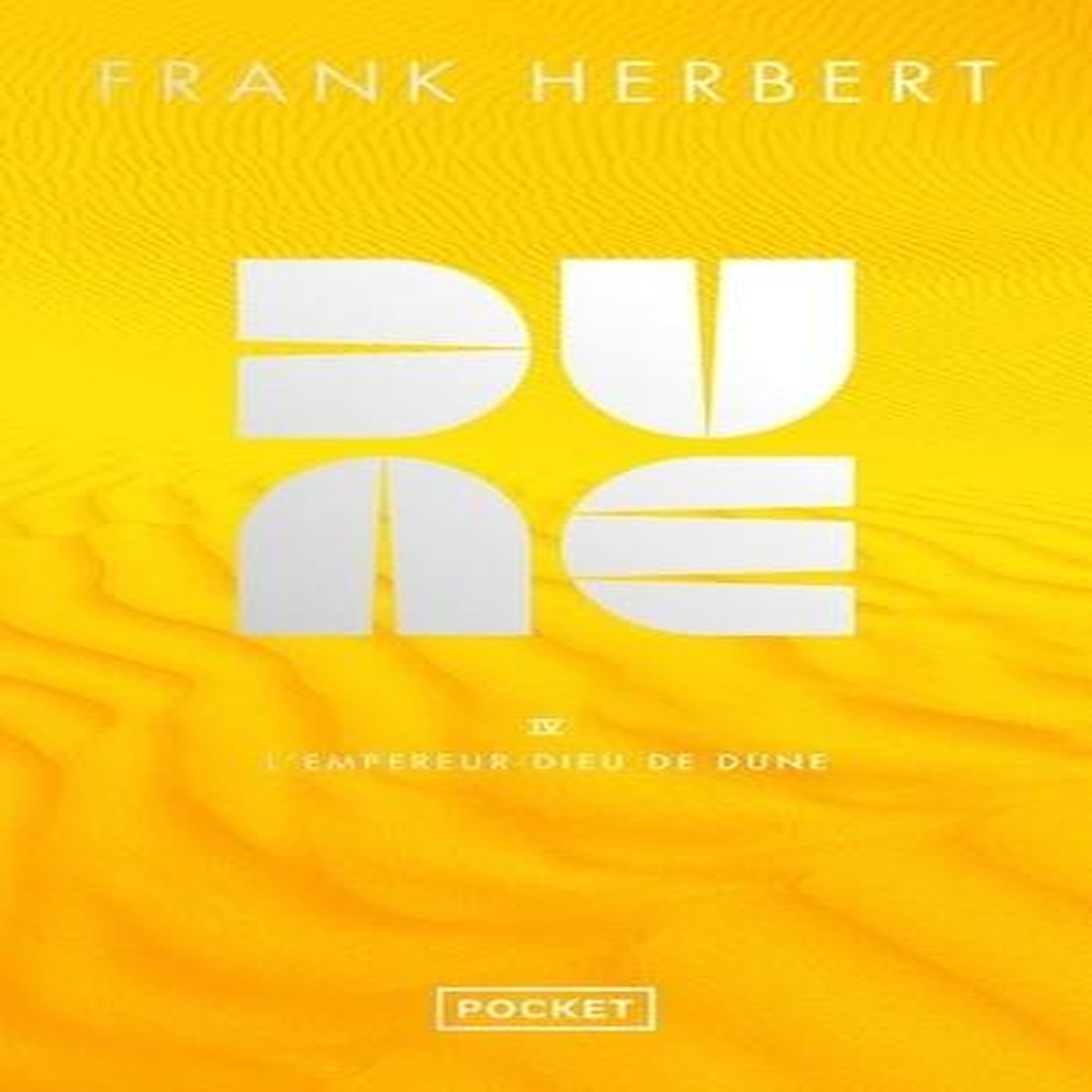 LE CYCLE DE DUNE TOME 4 : L'EMPEREUR-DIEU DE DUNE. EDITION LIMITEE, Herbert Frank