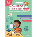 REDACTION CM1 MON PROF A LA MAISON. DEVELOPPER SES COMPETENCES EN PRODUCTION D'ECRIT, Serra Gaëtan