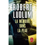 LA MEMOIRE DANS LA PEAU, Ludlum Robert