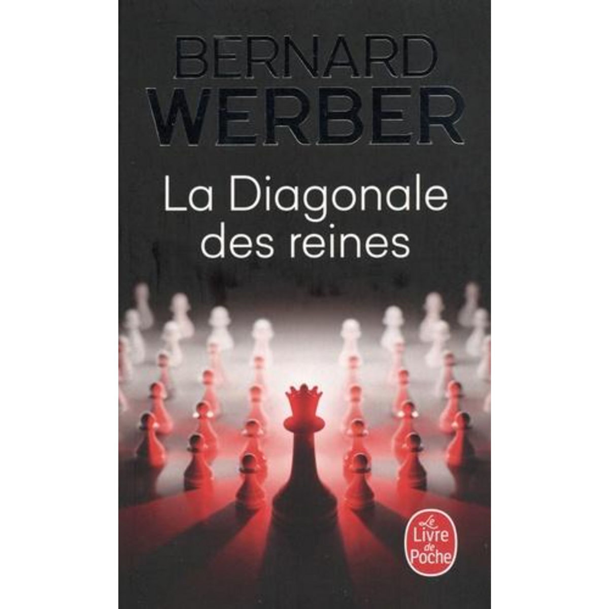LA DIAGONALE DES REINES, Werber Bernard