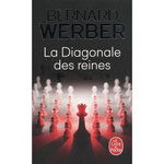 LA DIAGONALE DES REINES, Werber Bernard