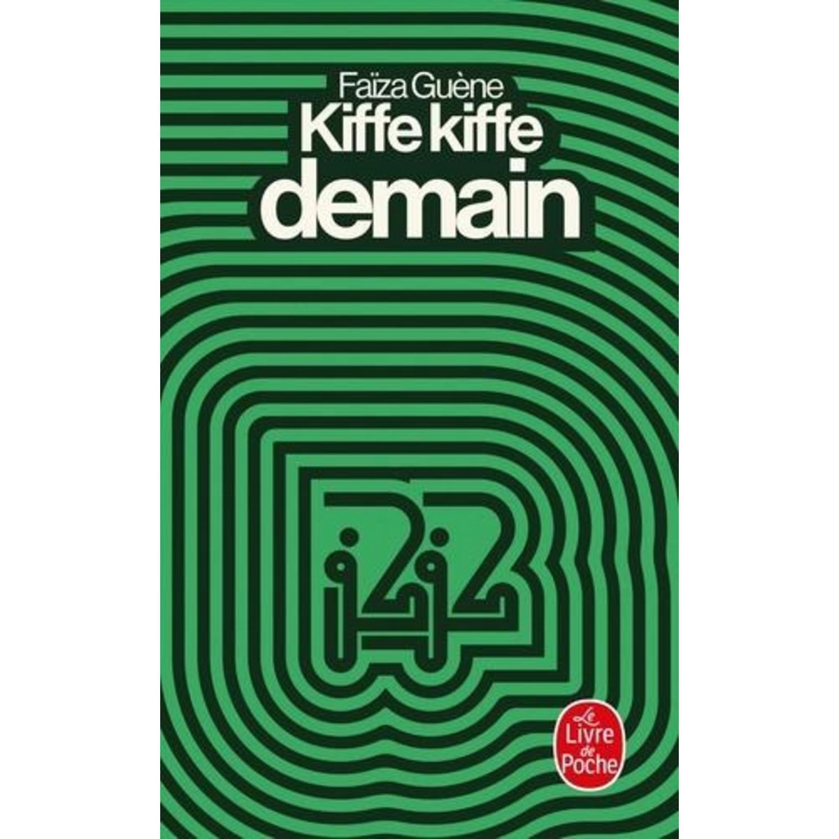 KIFFE KIFFE DEMAIN, Guène Faïza