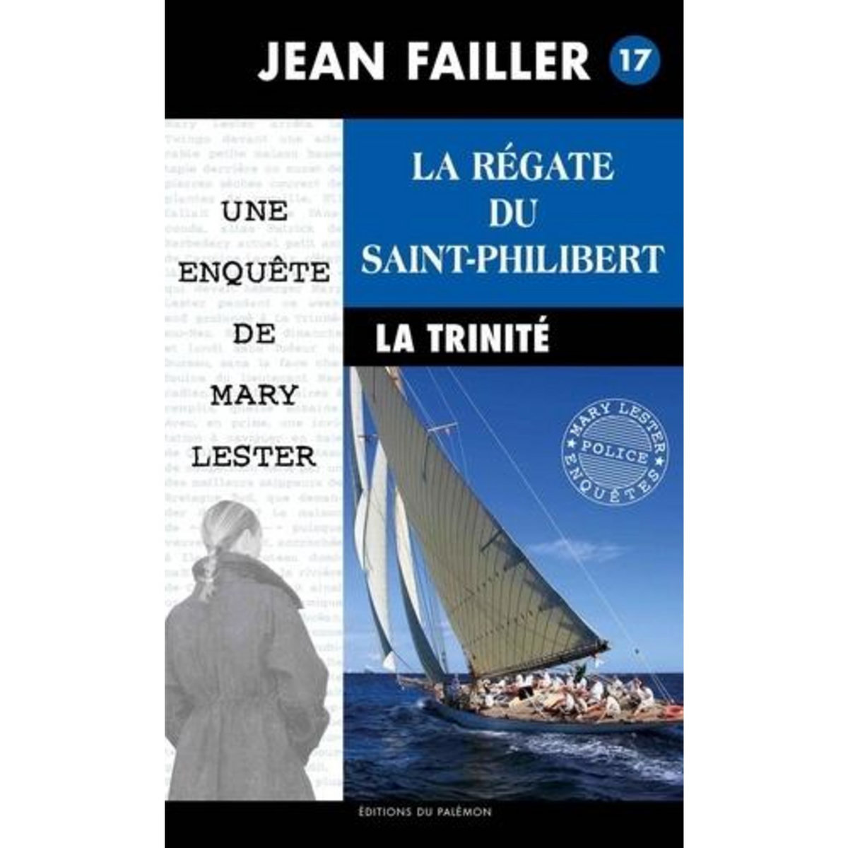 LES ENQUETES DE MARY LESTER TOME 17 : LA REGATE DU SAINT-PHILIBERT, Failler Jean