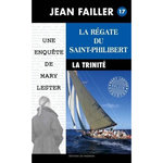 LES ENQUETES DE MARY LESTER TOME 17 : LA REGATE DU SAINT-PHILIBERT, Failler Jean