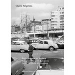 ENTRE VITESSE ET LENTEUR. TENSION ENTRE IMAGINAIRES DE LA MOBILITE A BRUXELLES, Pelgrims Claire