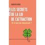  LES SECRETS DE LA LOI DE L'ATTRACTION. ET SI TOUT ME REUSSISSAIT ?, Krebs Geneviève