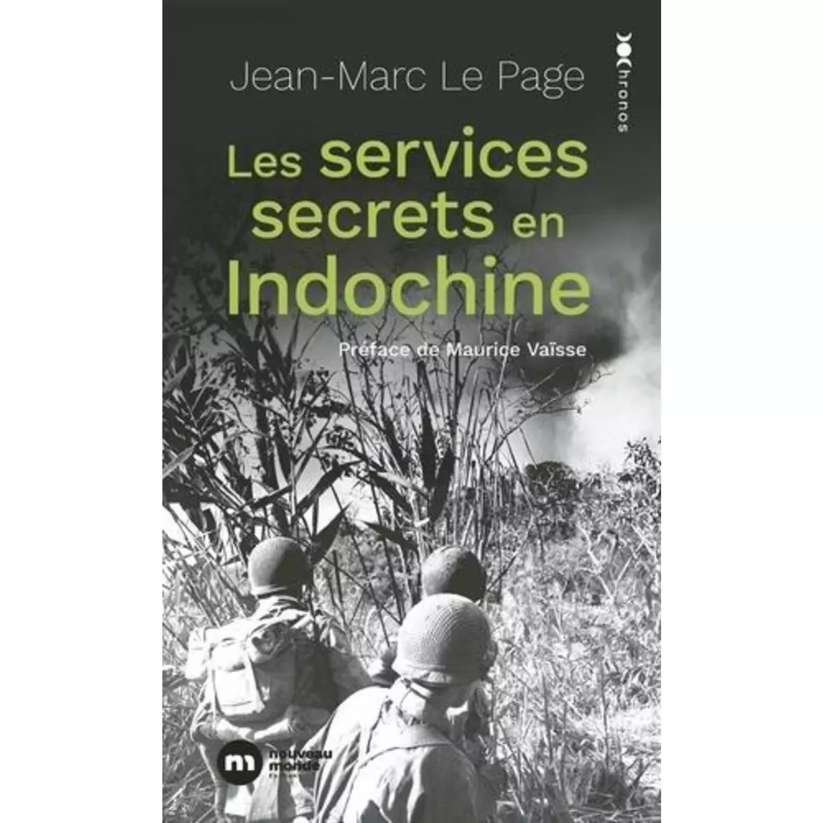  LES SERVICES SECRETS EN INDOCHINE, Le Page Jean-Marc