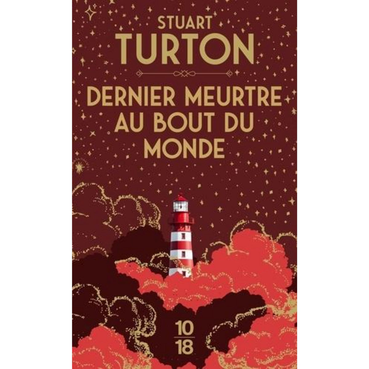 DERNIER MEURTRE AU BOUT DU MONDE, Turton Stuart