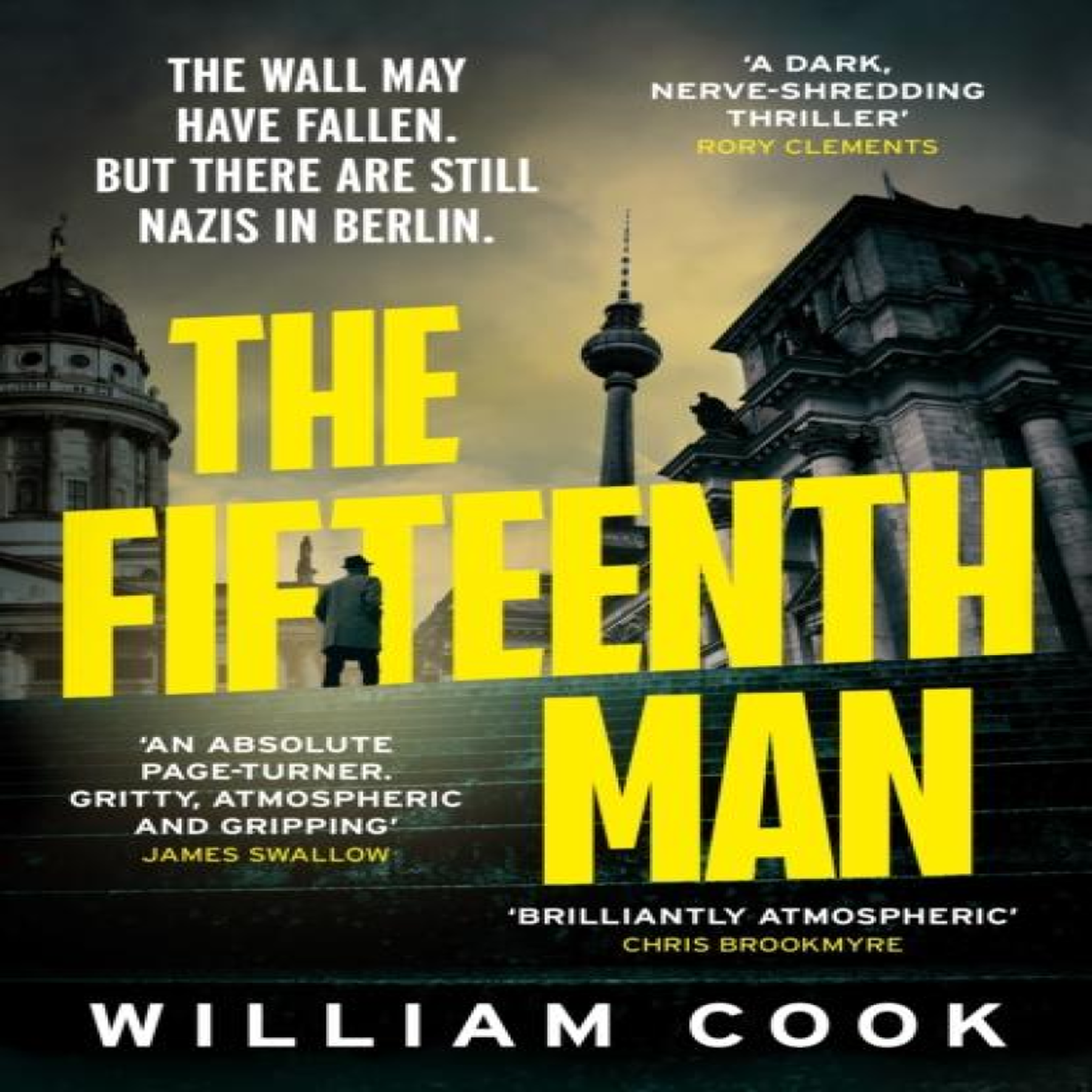 LIVRES The Fifteenth Man : A propulsive Cold War thriller for fans of Rory Clements and Robert Harris