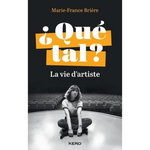 QUE TAL ? LA VIE D'ARTISTE, Brière Marie-France