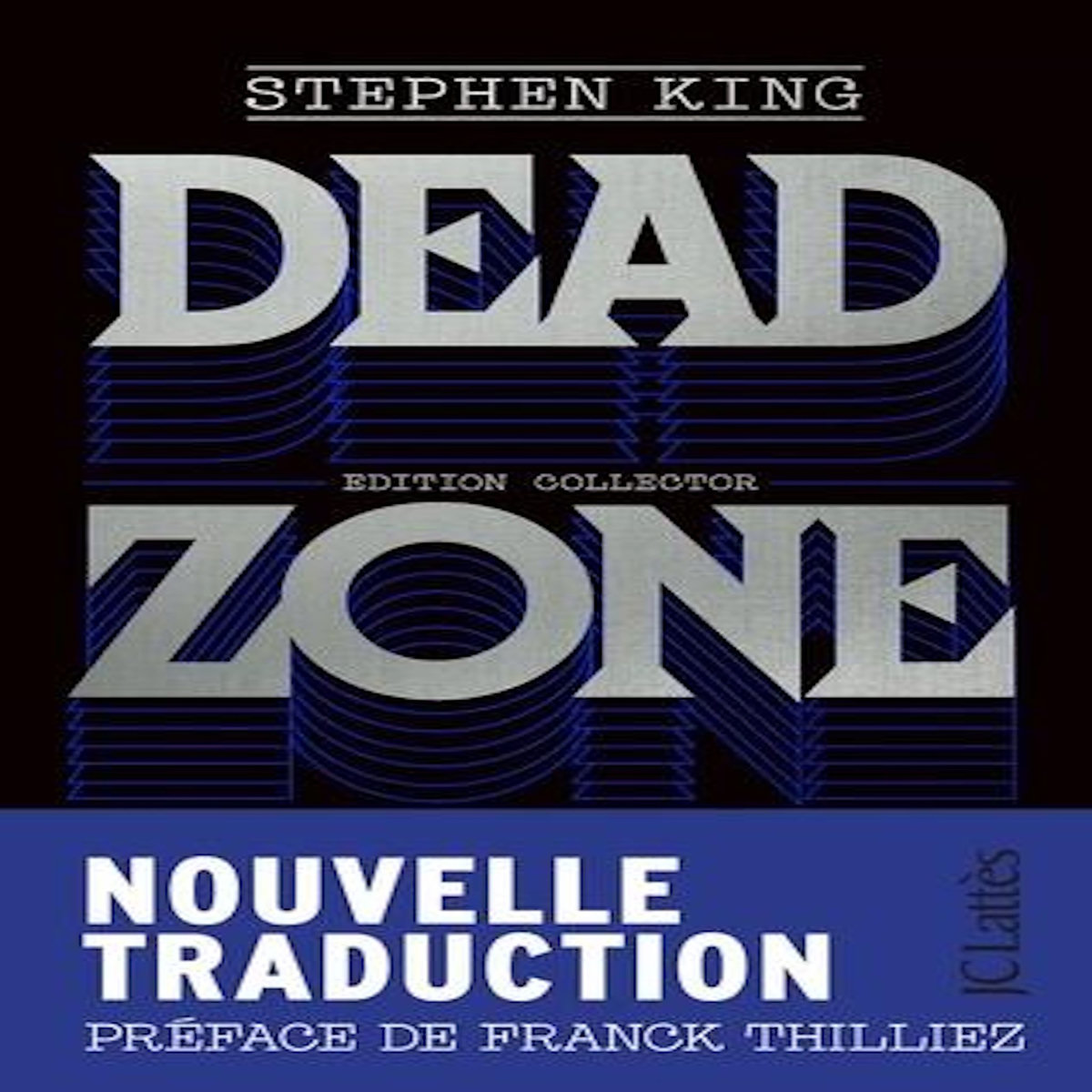 DEAD ZONE. EDITION COLLECTOR, King Stephen