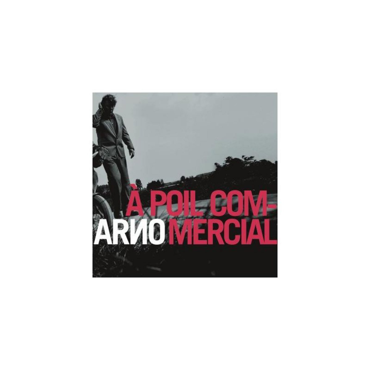 A poil commercial Exclusivité Fnac Edition Limitée