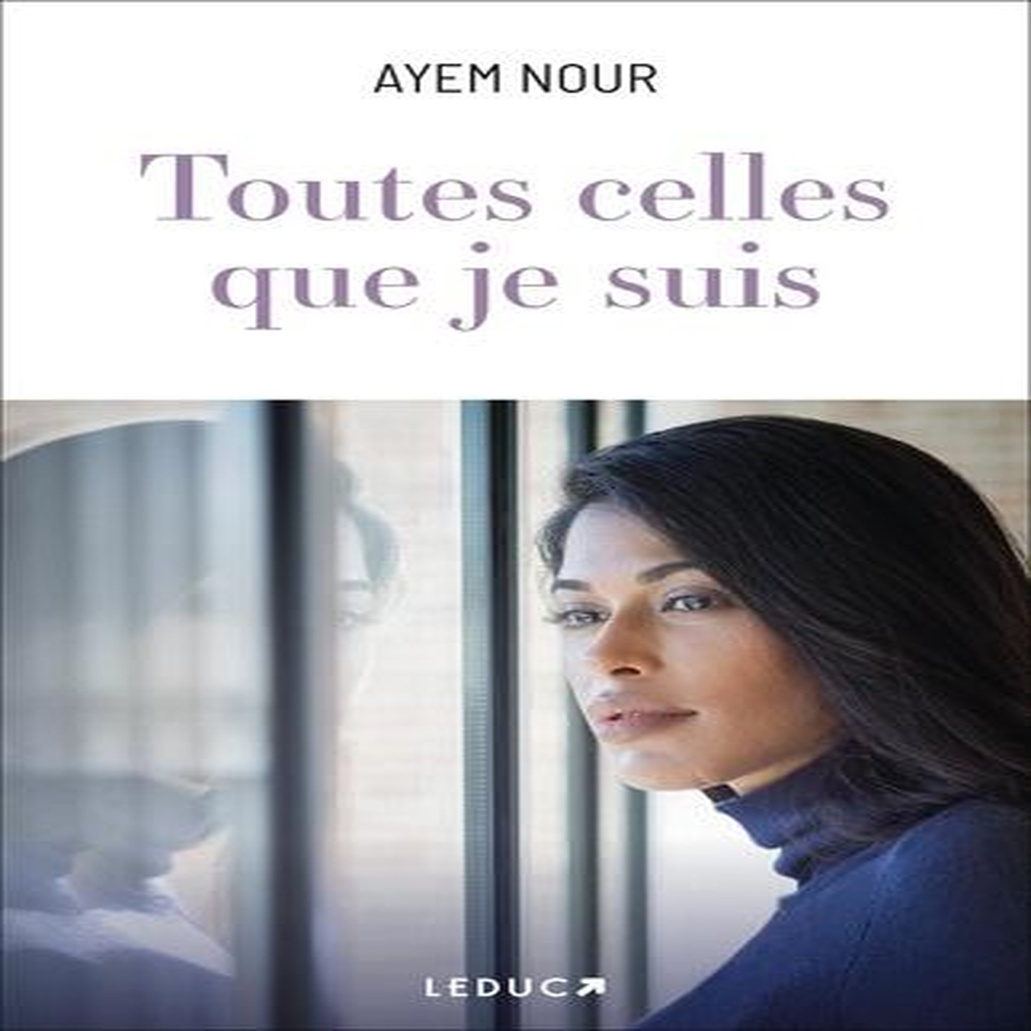 TOUTES CELLES QUE JE SUIS, Nour Ayem
