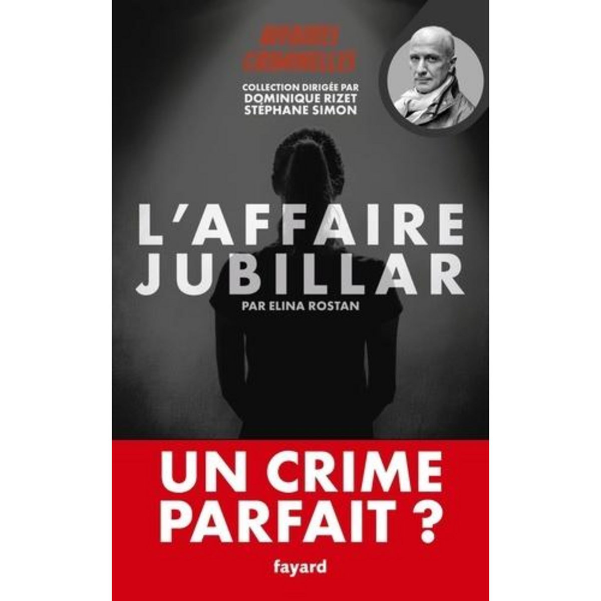 L'AFFAIRE JUBILLAR, Rizet Dominique