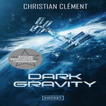 DARK GRAVITY, Clément Christian