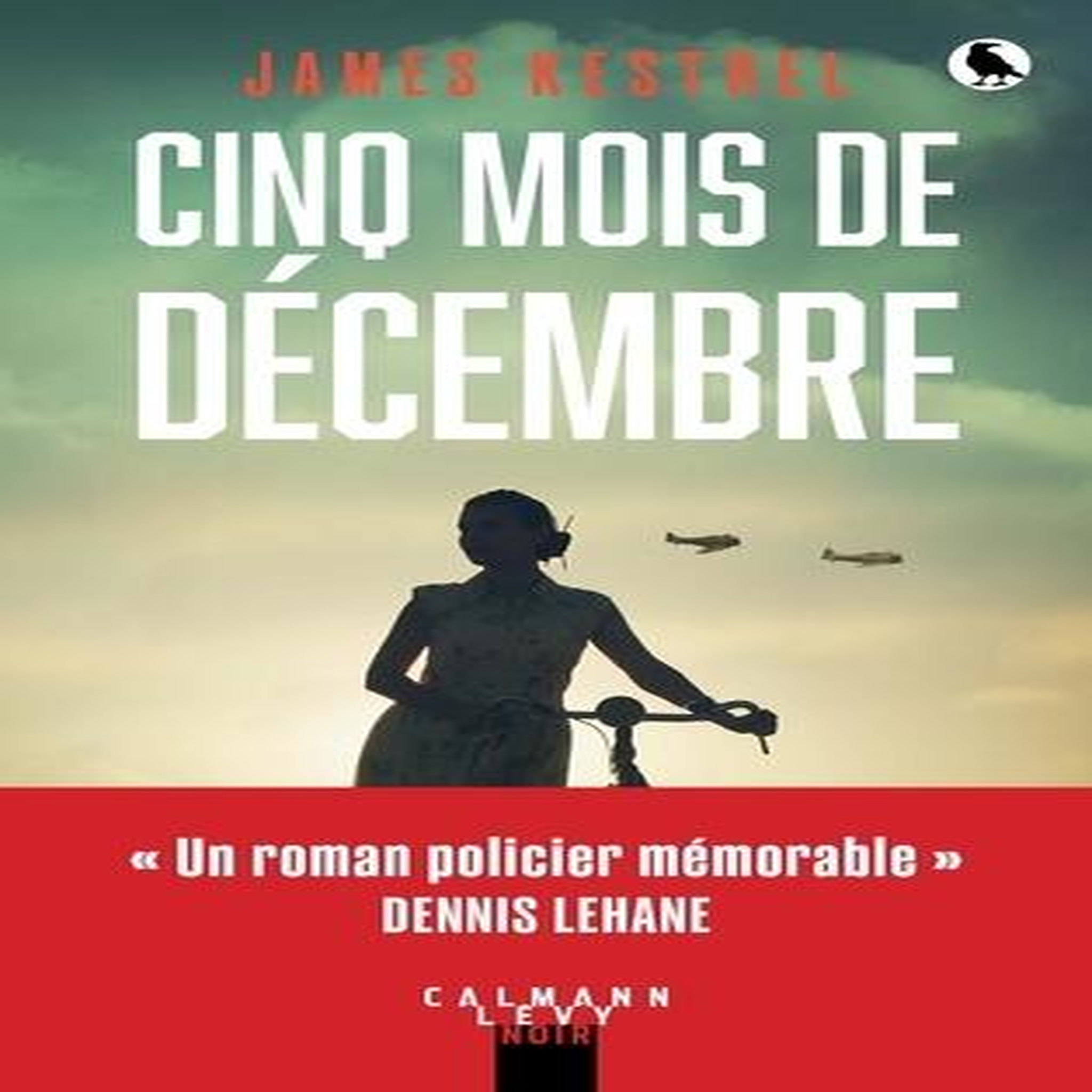 CINQ MOIS DE DECEMBRE, Kestrel James