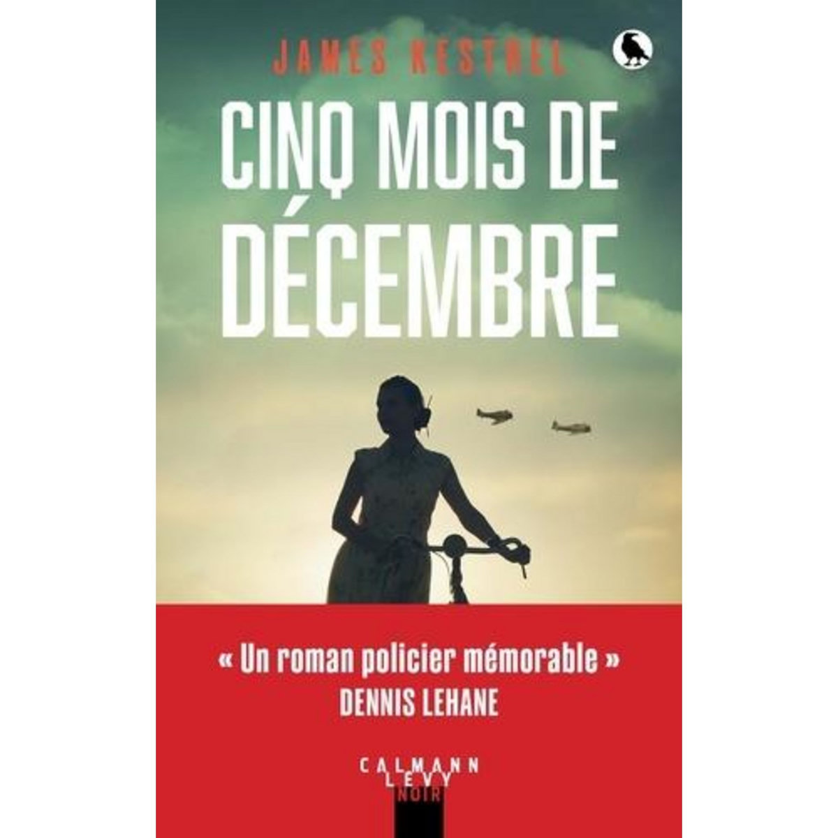 CINQ MOIS DE DECEMBRE, Kestrel James