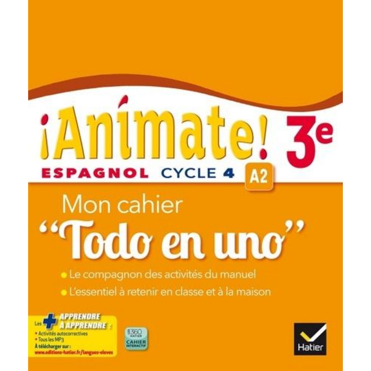 ESPAGNOL 3E ANIMATE! A2. MON CAHIER  TODO EN UNO , Casas Marie José