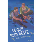CE QU'IL NOUS RESTE, Brown Erik J.
