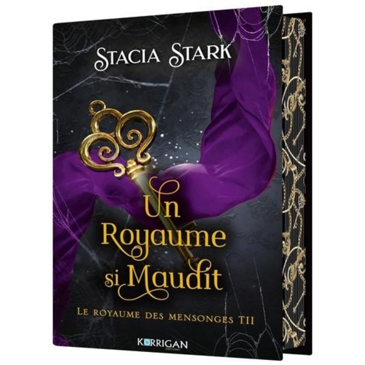 LE ROYAUME DES MENSONGES TOME 2 : UN ROYAUME SI MAUDIT. EDITION COLLECTOR, Stark Stacia