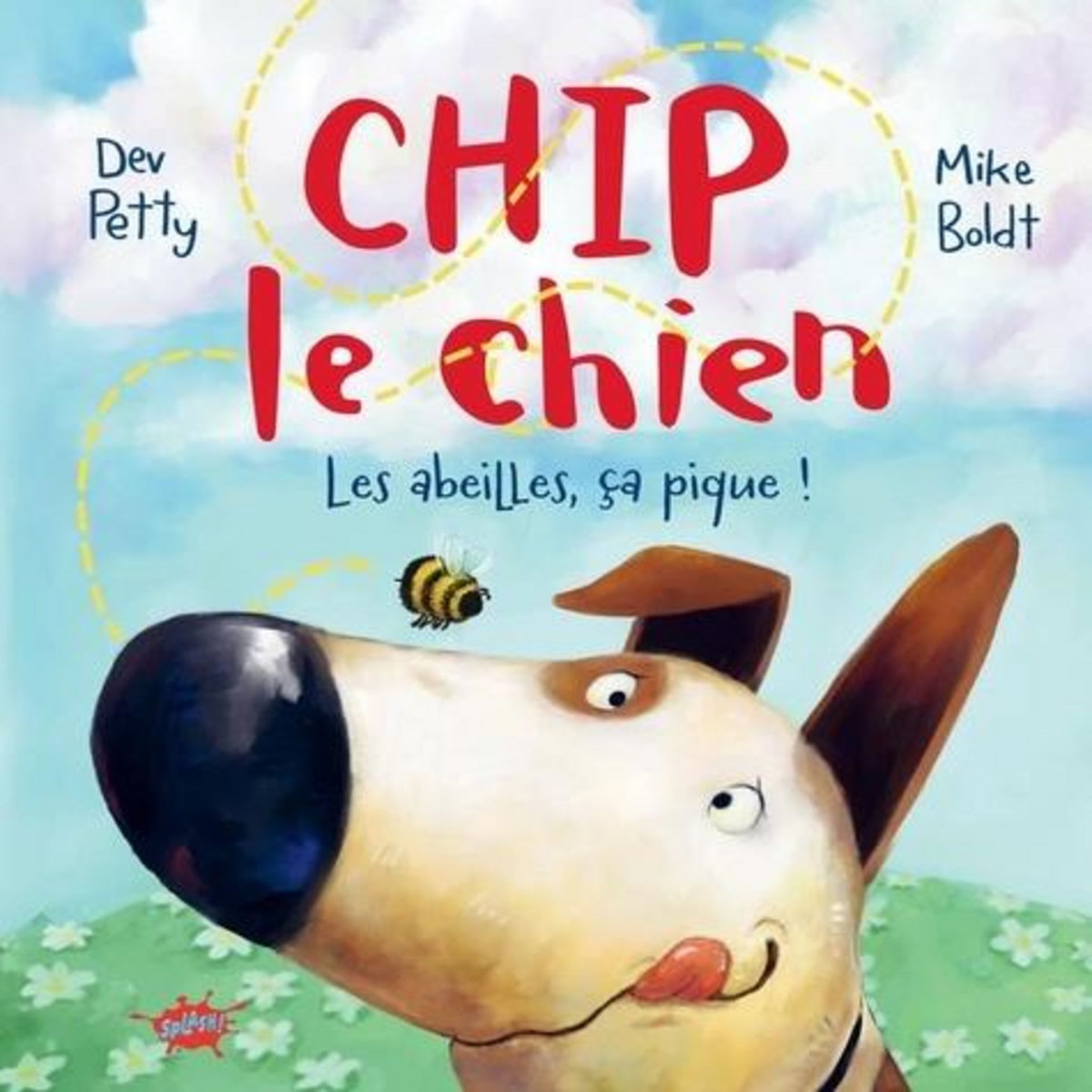 CHIP LE CHIEN. LES ABEILLES, CA PIQUE !, Petty Dev