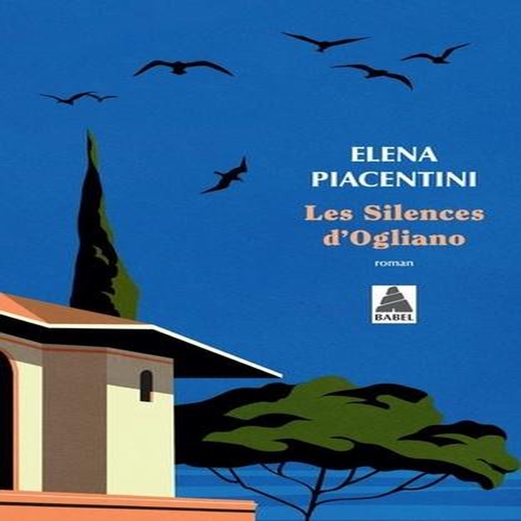 LES SILENCES D'OGLIANO, Piacentini Elena