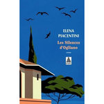 LES SILENCES D'OGLIANO, Piacentini Elena