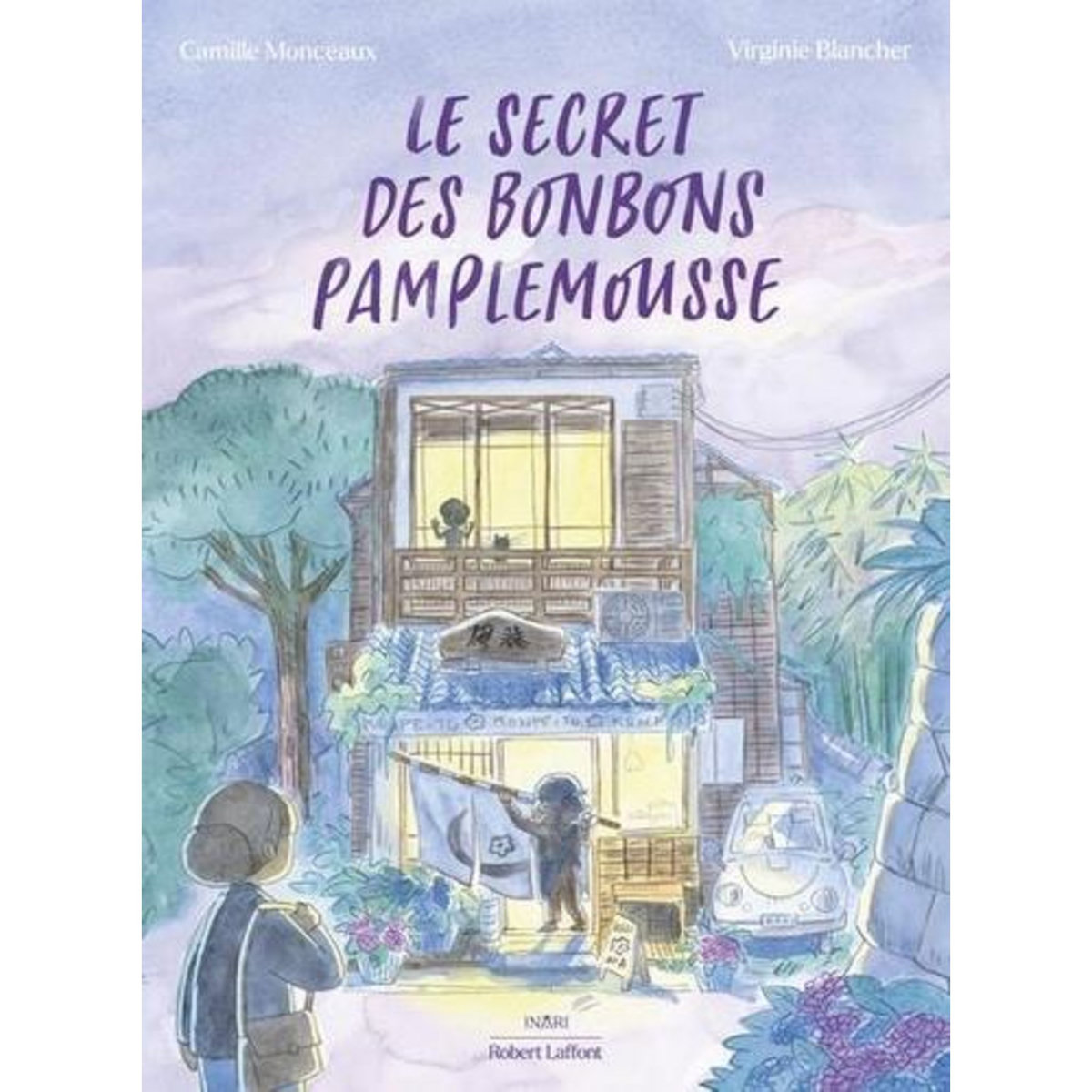 LE SECRET DES BONBONS PAMPLEMOUSSE, Monceaux Camille