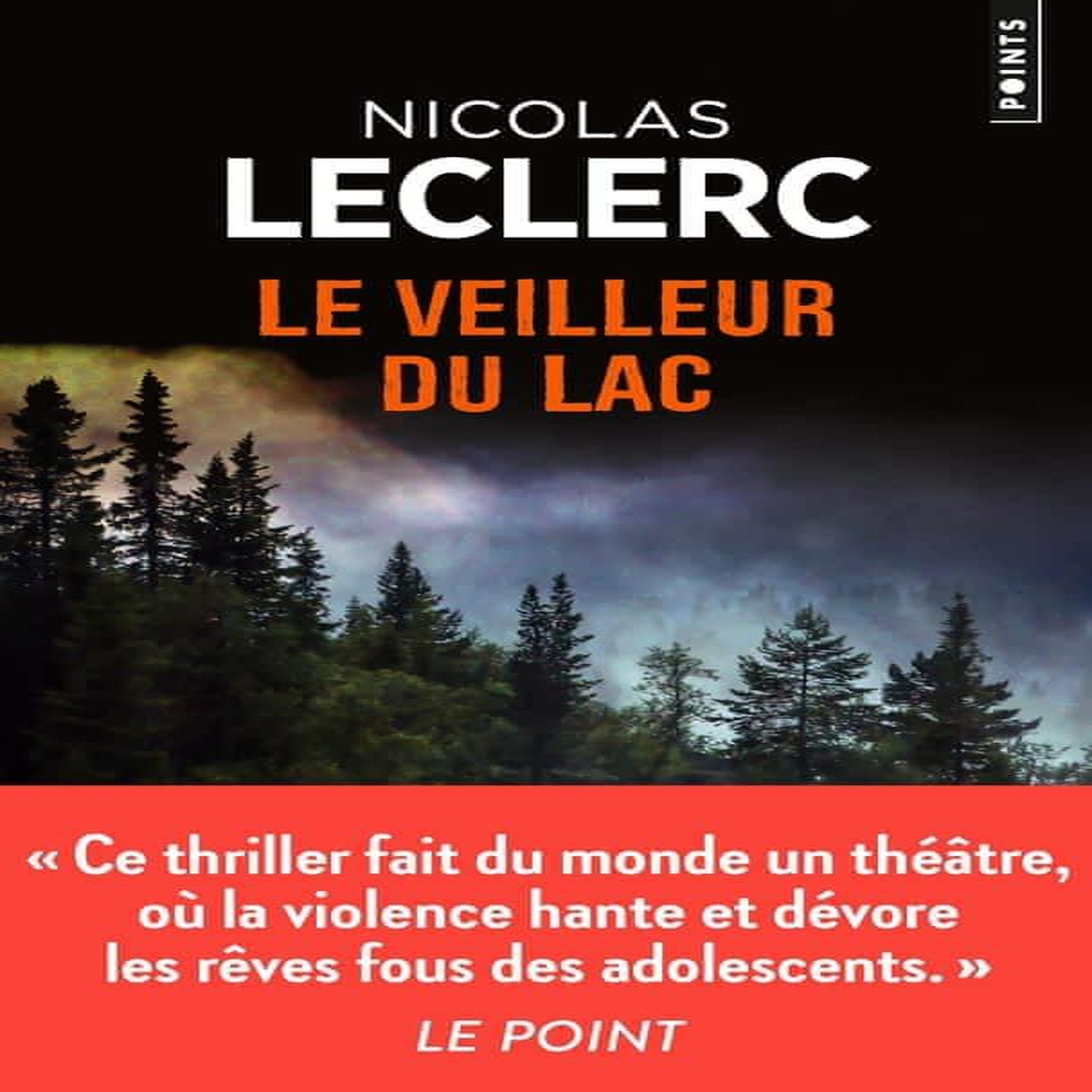 LE VEILLEUR DU LAC, Leclerc Nicolas