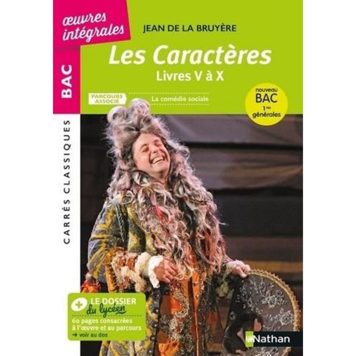 LES CARACTERES, LIVRES V A X : TEXTE INTEGRAL. PARCOURS ASSOCIE : LA COMEDIE SOCIALE, La Bruyère Jean de