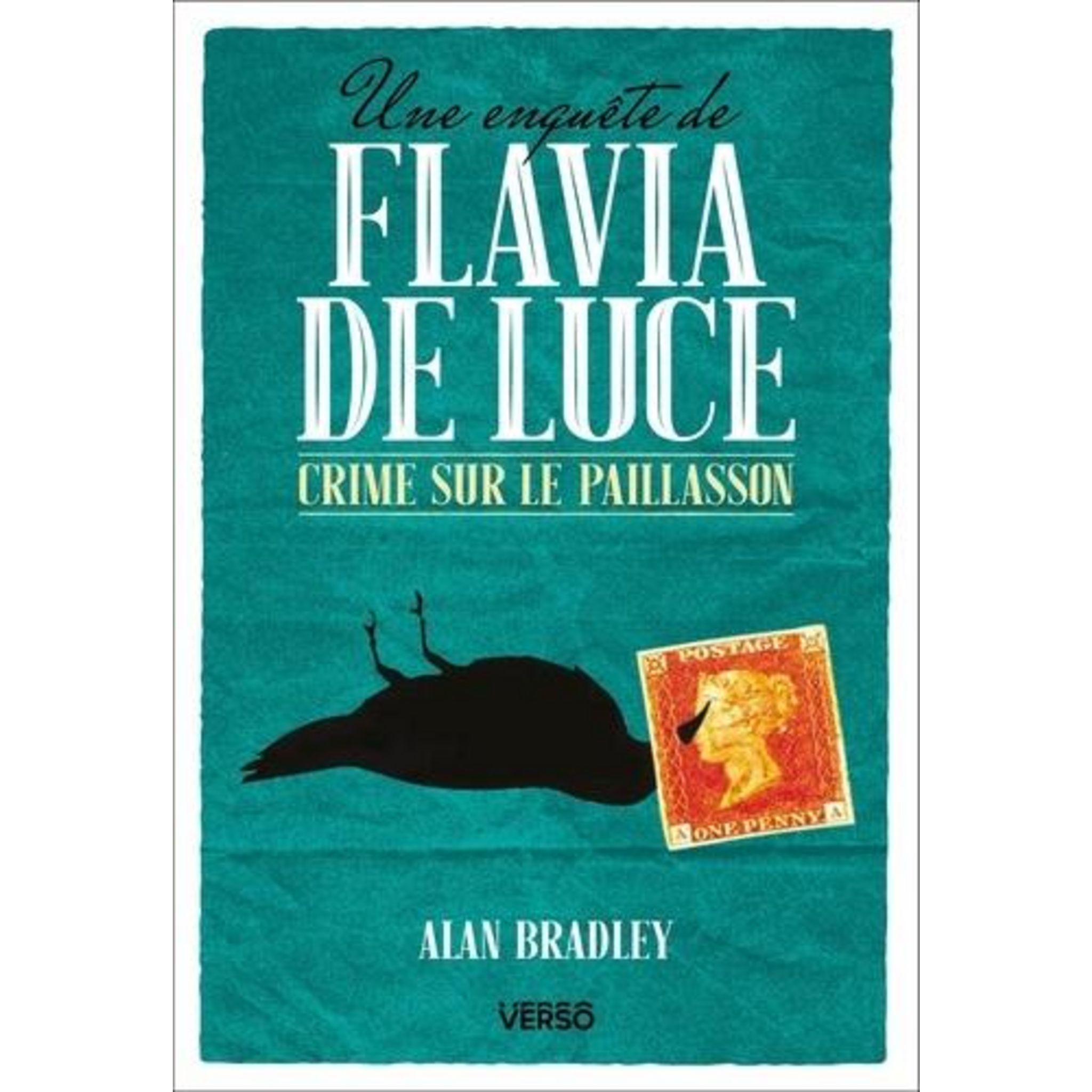 UNE ENQUETE DE FLAVIA DE LUCE TOME 1 : CRIME SUR LE PAILLASSON, Bradley ...