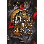LE SANG ET LA CENDRE TOME 4 : LA GUERRE DES DEUX REINES, Armentrout Jennifer L.