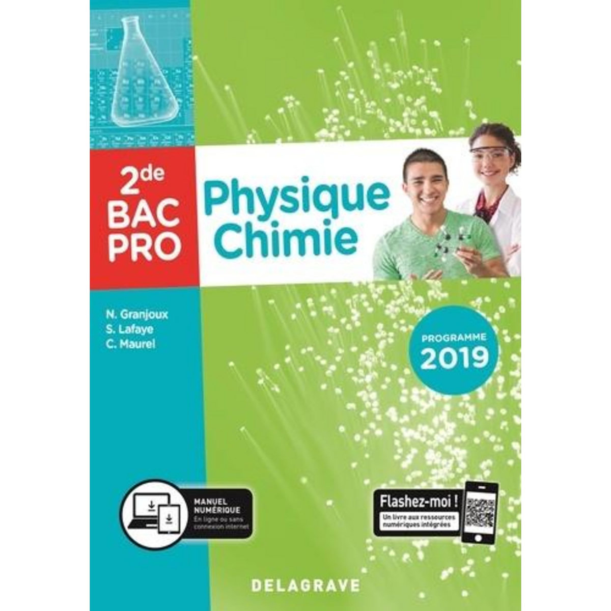 PHYSIQUE CHIMIE 2DE BAC PRO. EDITION 2019, Granjoux Nathalie