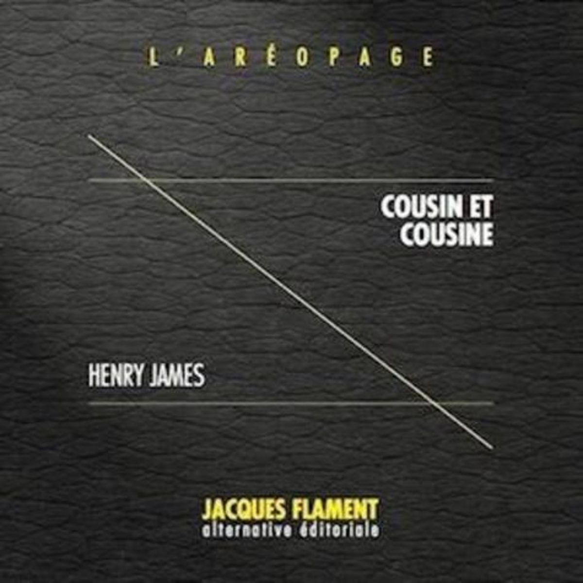 COUSIN ET COUSINE, James Henry