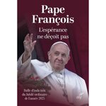 L'ESPERANCE NE DECOIT PAS. SPES NON CONFUNDIT, Pape François