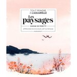 LES PAYSAGES. APPRIVOISEZ EN DOUCEUR L'ART DU PAYSAGE, Peretti Ondine de