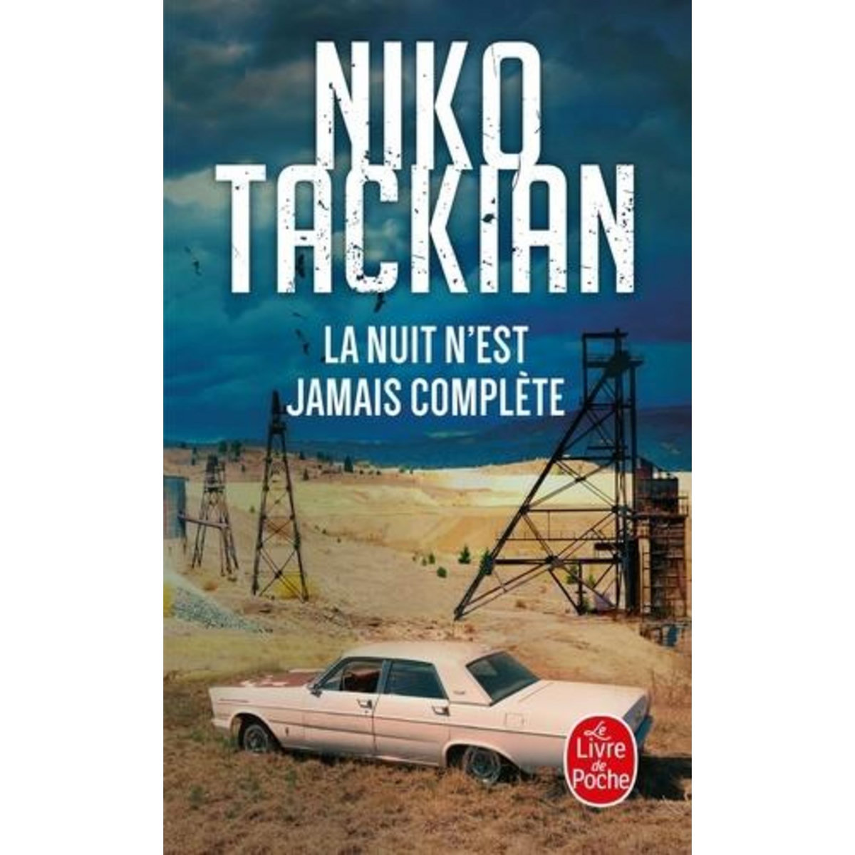 LA NUIT N'EST JAMAIS COMPLETE, Tackian Niko